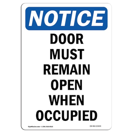 Signmission OSHA Notice Sign, 18" Height, Rigid Plastic, Door Must Remain Open When Occupied Sign, Portrait OS-NS-P-1218-V-11509